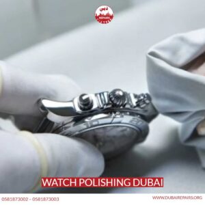 Watch Polishing Dubai
