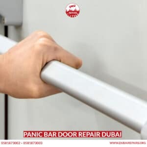 Panic Bar Door Repair Dubai