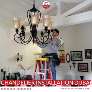 Chandelier Installation Dubai