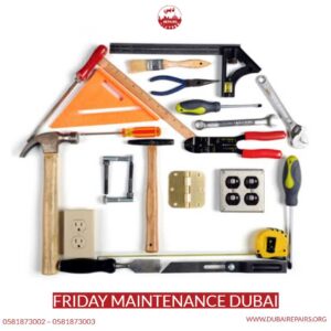 Friday maintenance Dubai